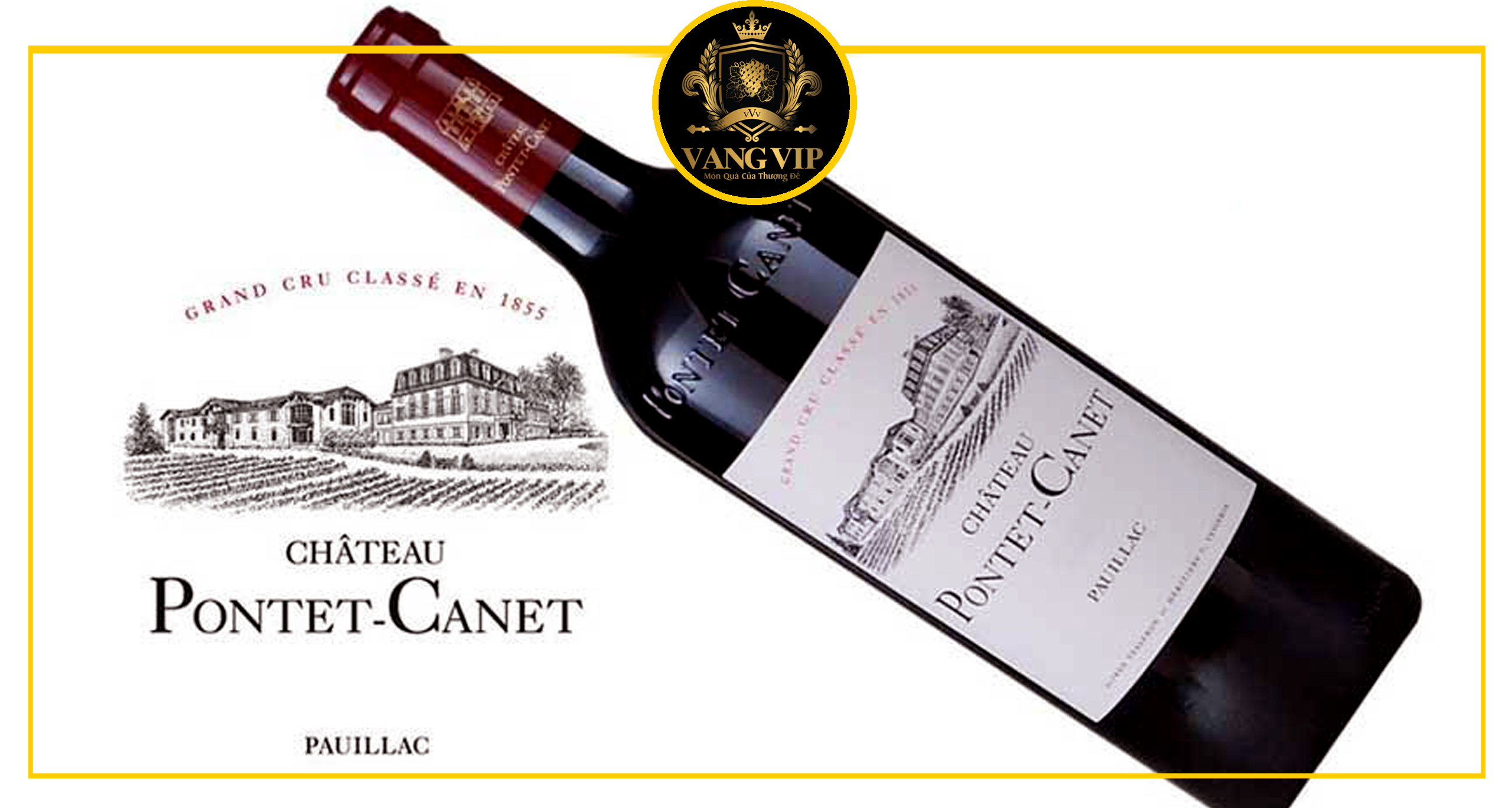Hình 2: Rượu Vang Chateau Pontet Canet cao cấp